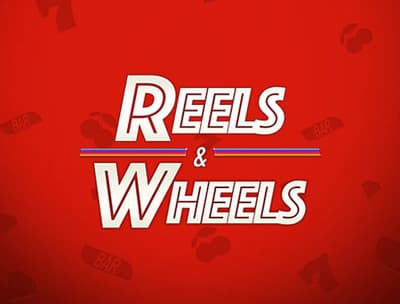 Reels & Wheels