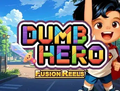 Dumb Hero Fusion Reels