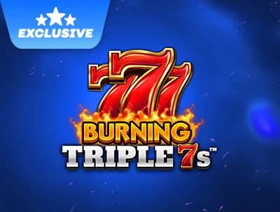 Burning Triple 7s