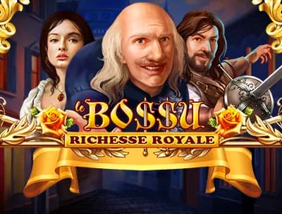 Le BoSSu Richesse Royale 