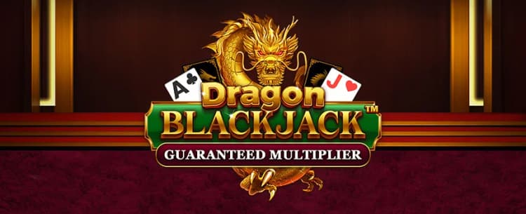 Dragon Blackjack - Guarantee Multiplier
