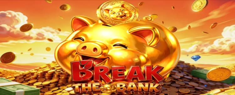 Break the Bank
