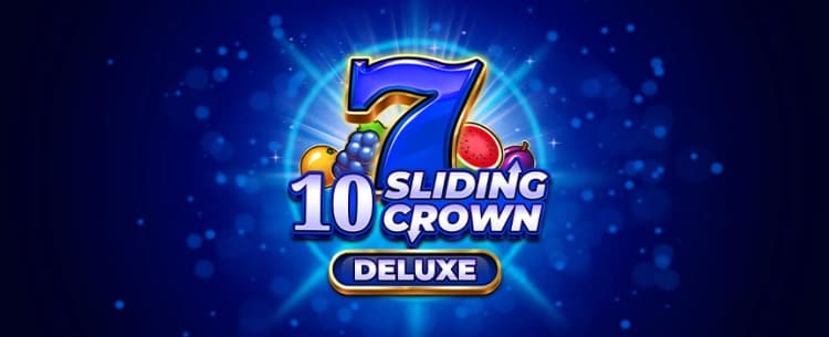 10 Sliding Crown Deluxe