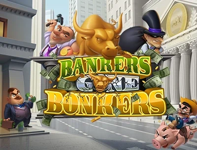 Bankers Gone Bonkers